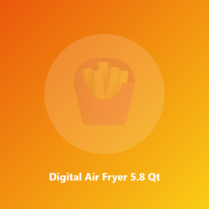 Digital Air Fryer 5.8 Qt